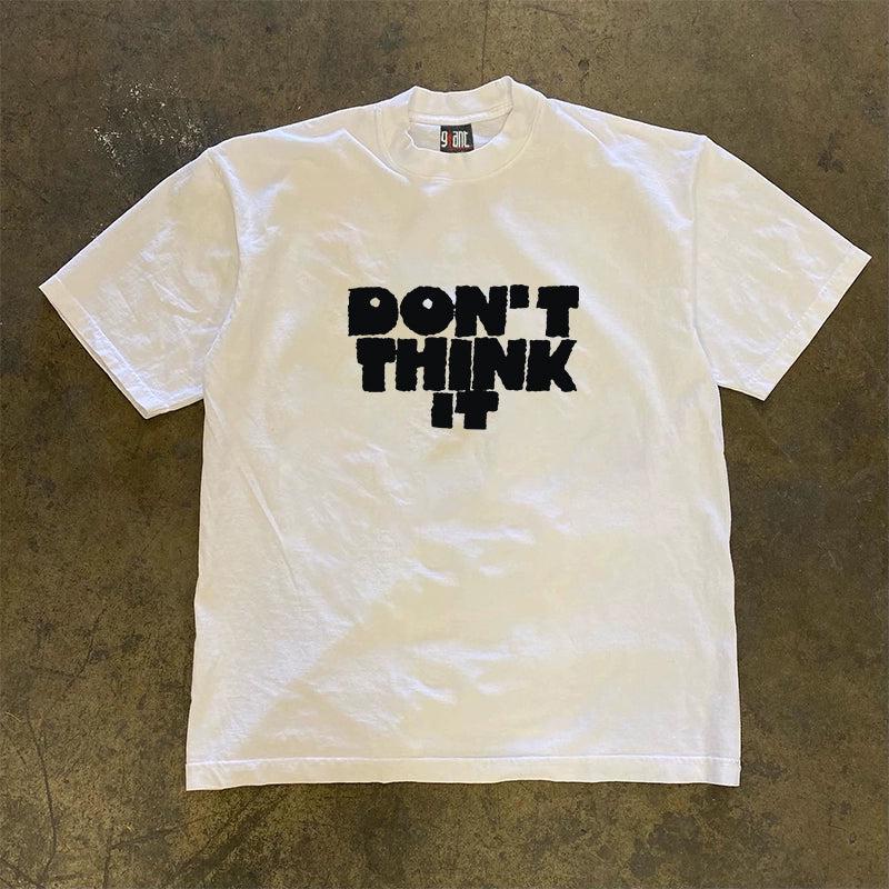 Vintage D0n't Think It T-Shirt