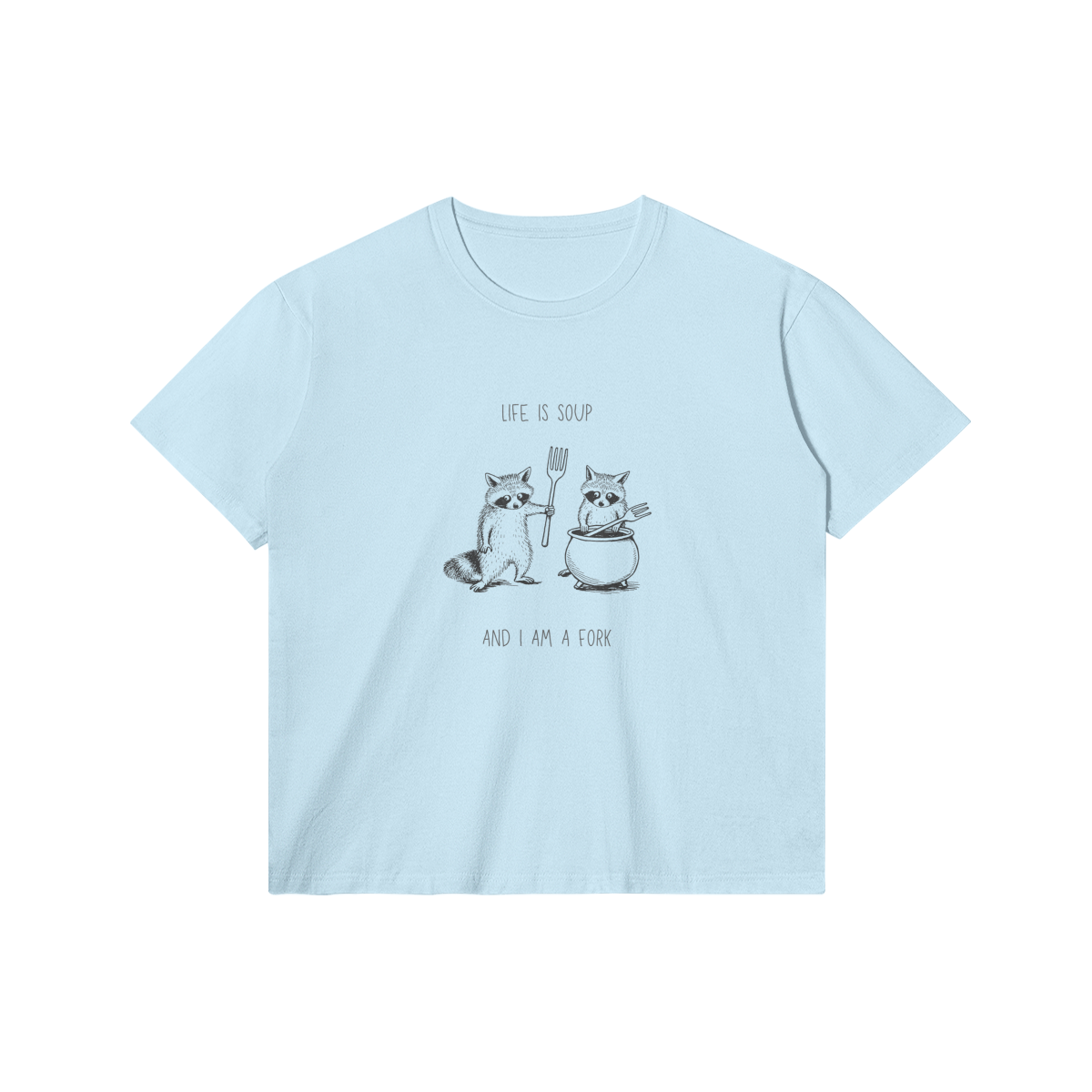 Life Is Soup T-Shirt