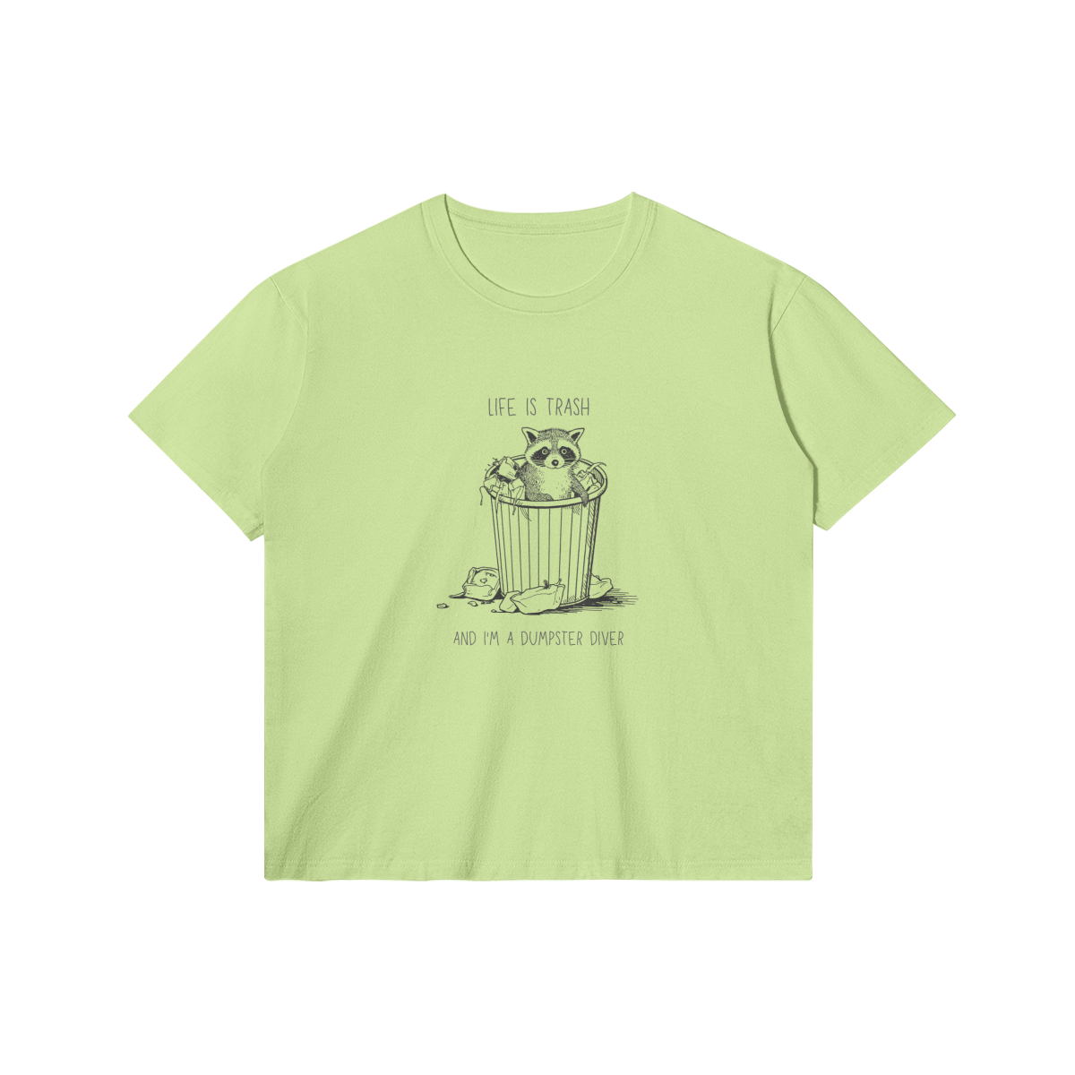 I'm a Dumpster Diver T-Shirt