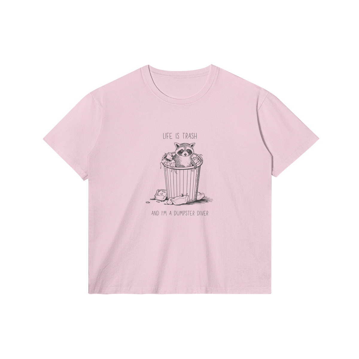 I'm a Dumpster Diver T-Shirt