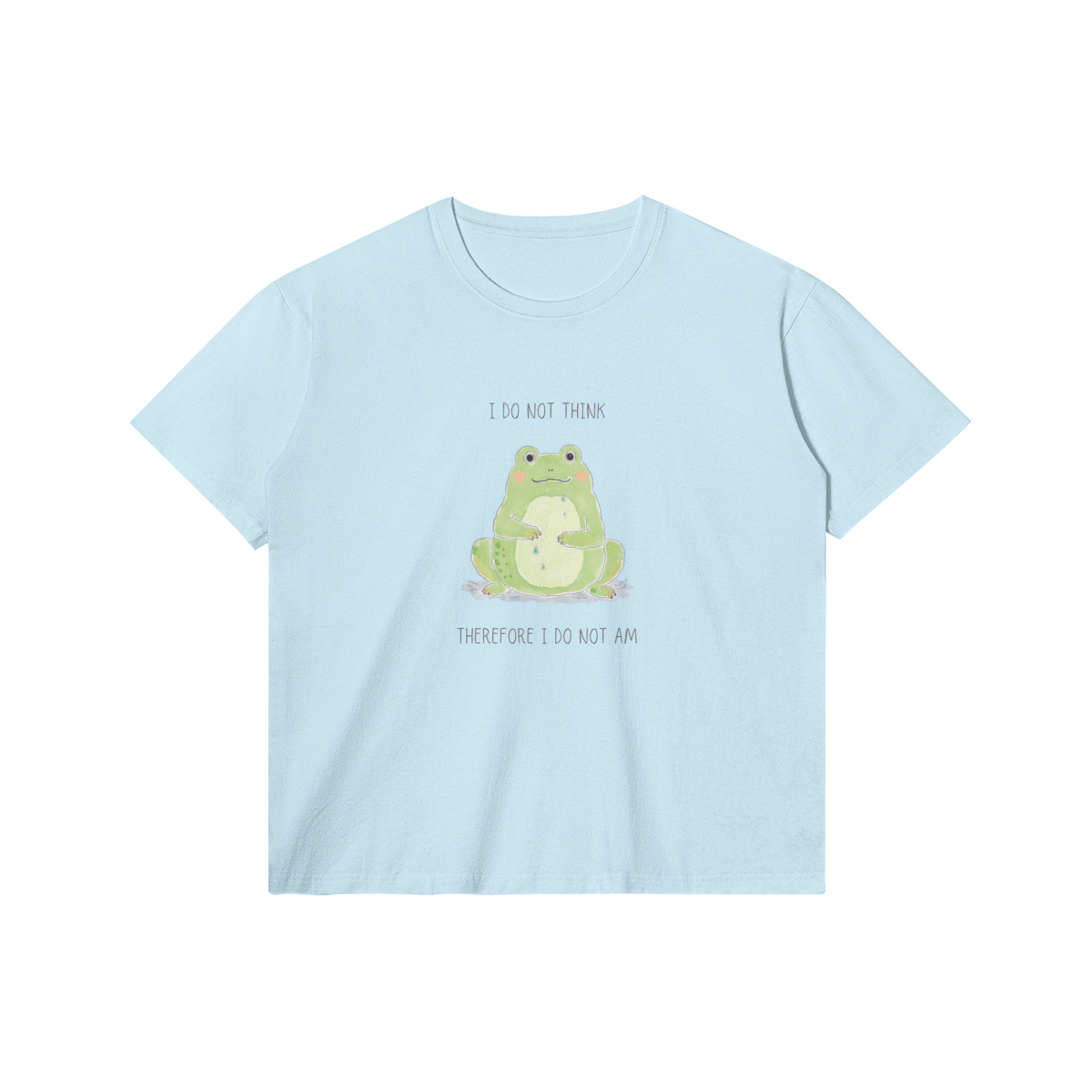 I Do Not Think T-Shirt